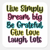 Motivational Quote Live Simply Dream Give Love スクエアシール (正面)