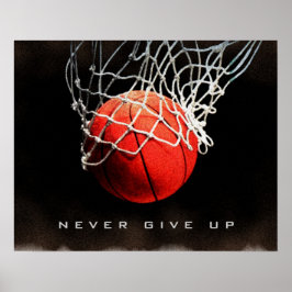 Motivational Quote Never Give Up Basketball Poster ポスター