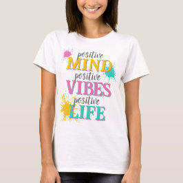Motivational Quote Positive Vibes Tシャツ