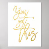 Motivational Quote You Got This Script White Real 箔ポスター (正面)