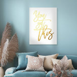 Motivational Quote You Got This Script White Real 箔ポスター<br><div class="desc">Motivational Quote You Got This Script White Luxury Real Foil in your choice of either gold or silver for the positive quote You Got This.</div>