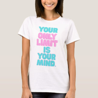 Motivational Quotes -あなたの限界は心次第 Tシャツ