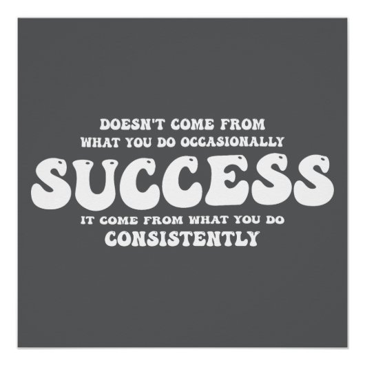 Motivational Quotes Consistency Breeds Success ポスター (正面)