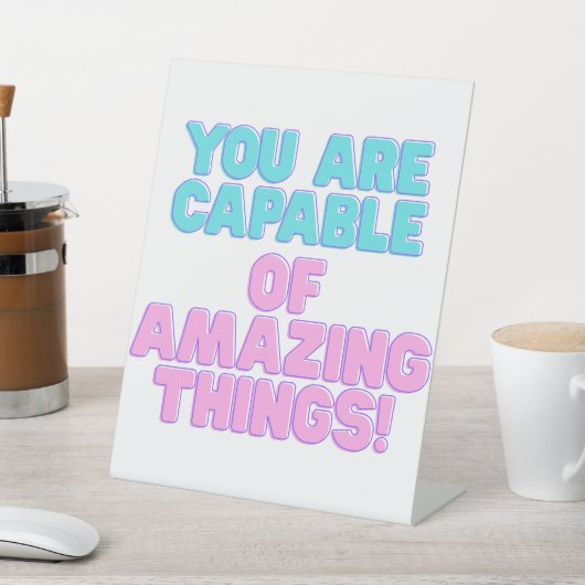 Motivational Quotes -You are capable of amazing th 台座サイン (インサイチュ)
