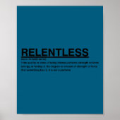 Motivational Sayings-relentless  ポスター (正面)