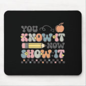 Motivational State Testing Test Day You Know It No マウスパッド (正面)