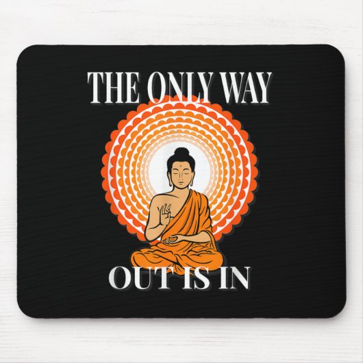 Motivational The Only Way Out Is In &amp; Through  マウスパッド (正面)