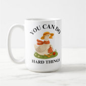 Motivational You Can Do Hard Things Goose Mug コーヒーマグカップ (左)