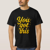 Motivational You Got This Luxury Gold Typography Tシャツ (正面)