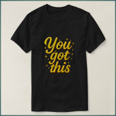 Motivational You Got This Luxury Gold Typography Tシャツ