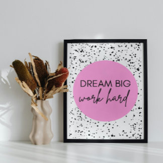 Motivierendes Poster 'Dream Big, Work Hard'  フォトプリント