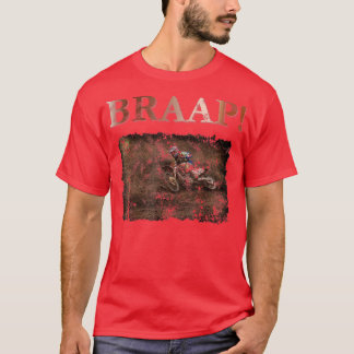 Motocross and Dirt Bike Brap, Braap, Braaaap! Grun Tシャツ