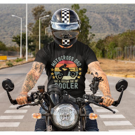 Motocross Dad Like a Regular Dad But Cooler Tシャツ
