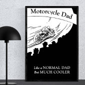 Motorcycle Dad like normal dad but much cooler ポスター