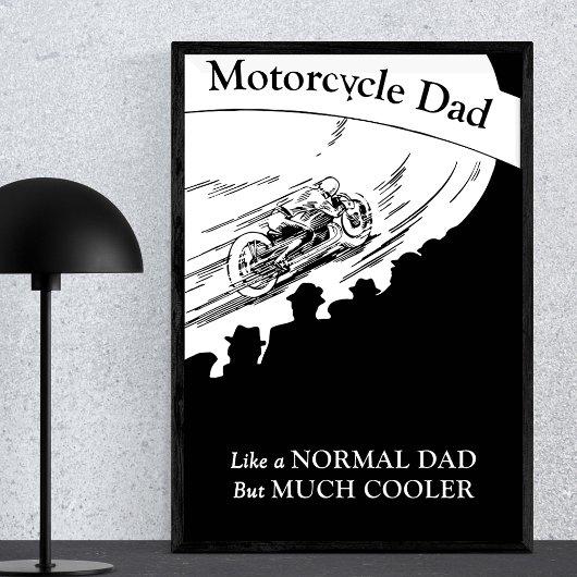 Motorcycle Dad like normal dad but much cooler ポスター