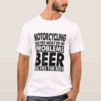 Motorcyclingおもしろい an Beerで問題を解決 Tシャツ