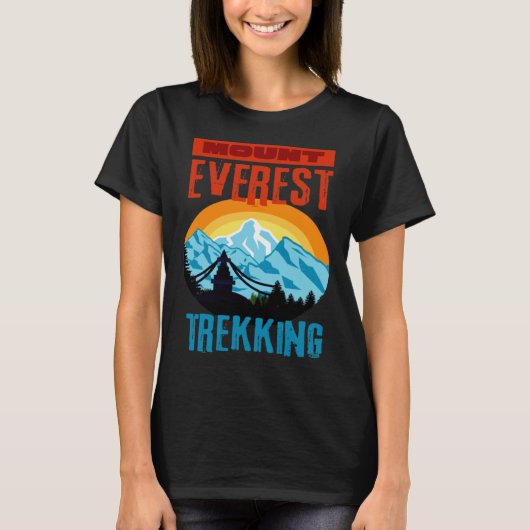 Mount Everest Trekking Mountain Hiker Climb Nepal  Tシャツ (正面)