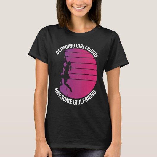 Mountain Climbing Rock Climb Climber Girlfriend Tシャツ (正面)