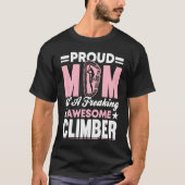 Mountain Climbing Rock Climb Mother Climber Mom  7 Tシャツ (正面)