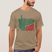 Mountain Dude gift Tシャツ (正面)