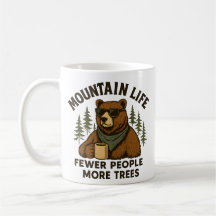 Mountain Life, Fewer People More Trees コーヒーベア