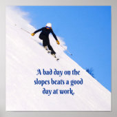 Mountain Ski Slopes Fresh Snow Fall Skiing Funny ポスター (正面)