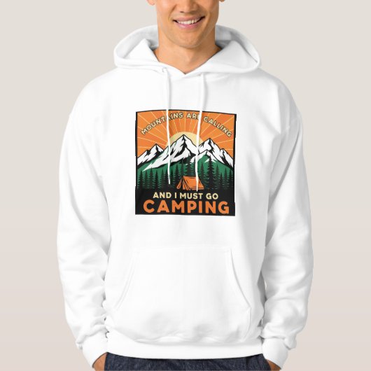 Mountains Are Calling And I Must Go Camping Hiking パーカ (正面)