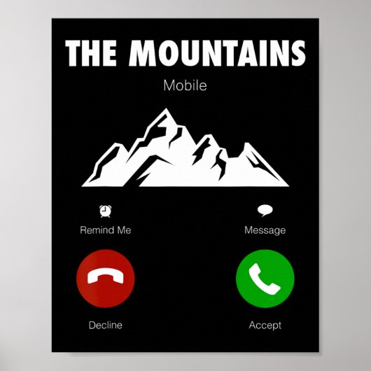 Mountains Are Calling Funny Mobile Cell Phone Call ポスター (正面)