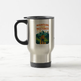 Mountains Over Meetings Travel Mug | Add Text/Name トラベルマグ