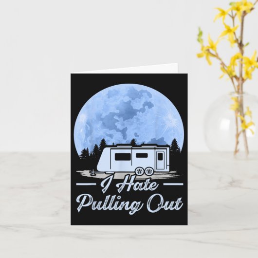 Mountains Rv Van I Hate Pulling Out Camping  カード (黄色い花)