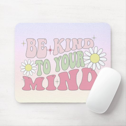 Mouse Pad, Be kind to your mind マウスパッド (マウス)