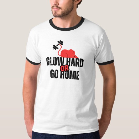 Mouse Powerful - Glow Hard Or Go Home Tシャツ (正面)