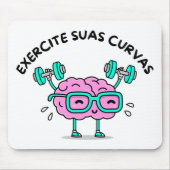 Mousepad Exercite Suas Curvas マウスパッド (正面)
