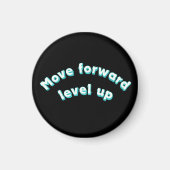 Move Forward Level Up マグネット (正面)