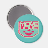 MOVE LOVE (MUEVE EL AMOR) BY MASANSER マグネット (正面/裏面)
