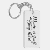 Move, Or You'll Stay There Acrylic Keychain - Rec キーホルダー (正面左)
