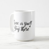 Move, Or You'll Stay There Mug コーヒーマグカップ (正面左)