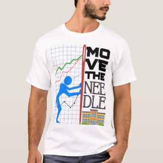 Move The Needle Tシャツ