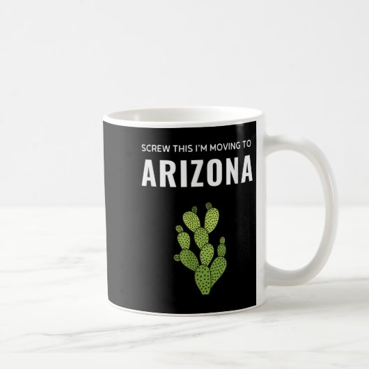 Moving Away Screw This I'm Moving To Arizona State コーヒーマグカップ (右)