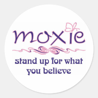 Moxie – スタンドアップ信じ& ラウンドシール