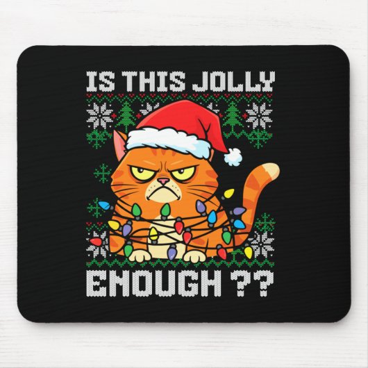 Mpy Christmas Cat Ugly Sweater Is This Jolly Enoug マウスパッド (正面)