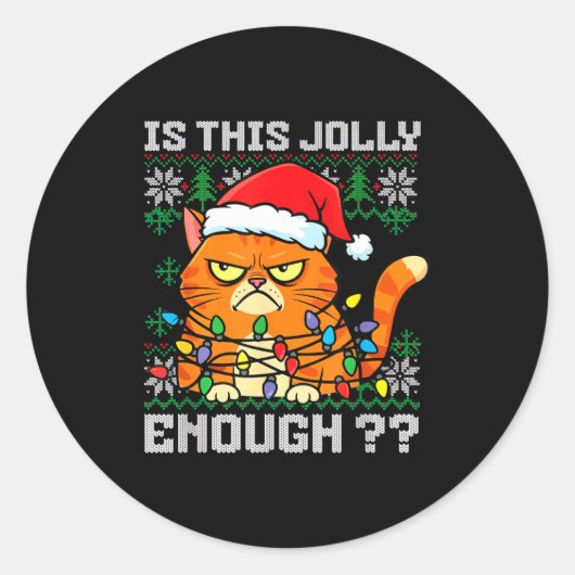 Mpy Christmas Cat Ugly Sweater Is This Jolly Enoug ラウンドシール (正面)