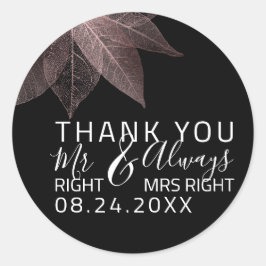 Mr おもしろい Right 結婚 $ Always Ms Right Animversar ラウンドシール