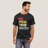 Mr.スナックを盗む食べおもしろい物スナック恋人の食べ物 Tシャツ (正面フル)