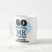Mr Always Right 楽しいダイヤモンド結婚60周年記念 コーヒーマグカップ (正面左)