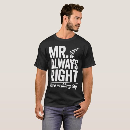 Mr Always Right Husband Tee Tシャツ (正面フル)