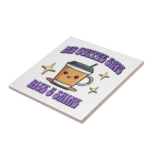 Mr Coffee Says Rise & Shine タイル (側面)