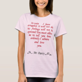 Mr. Darcy (love speach) - Pride and Prejudice Tシャツ