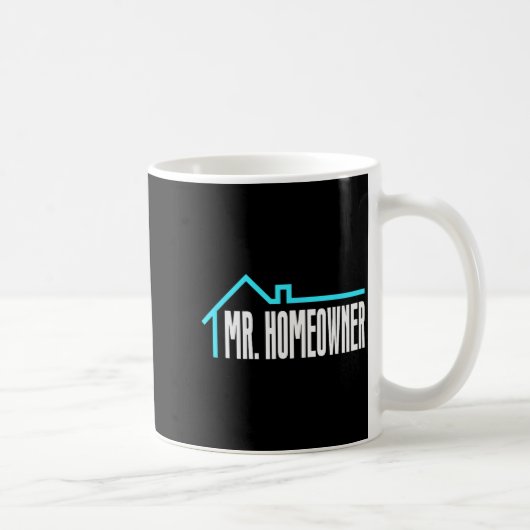 Mr. Homeowner First Time Homeowner Housewarming  コーヒーマグカップ (右)