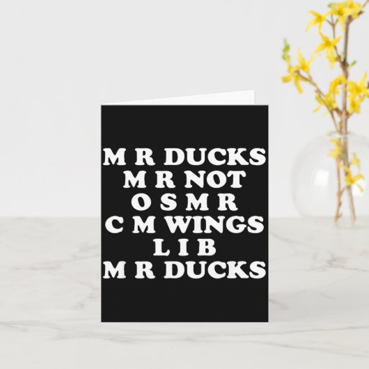 Mr M R Ducks T, Funny Duck Lover, Waterfowl Quote  カード (黄色い花)